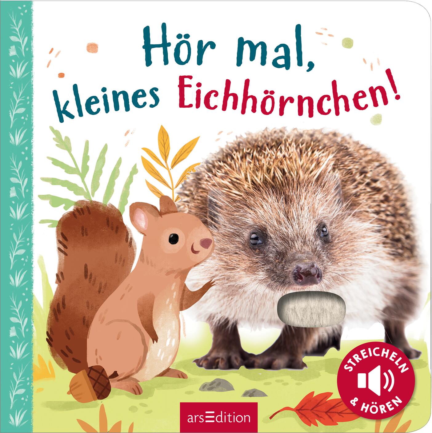 Hör mal, kleines Eichhörnchen!