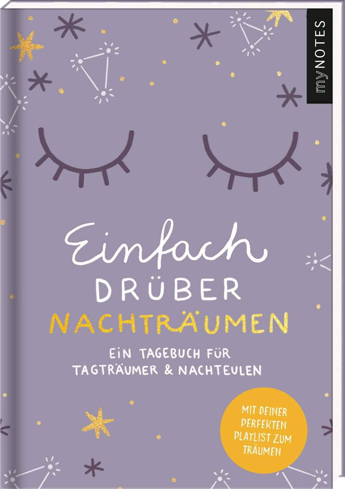 myNOTES Einfach drüber nachträumen - Ein Traumtagebuch für Tagträumer und Nachteulen
