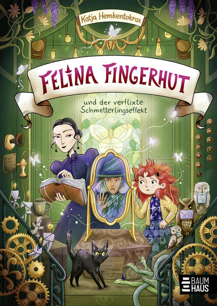 Felina Fingerhut und der verflixte Schmetterlingseffekt