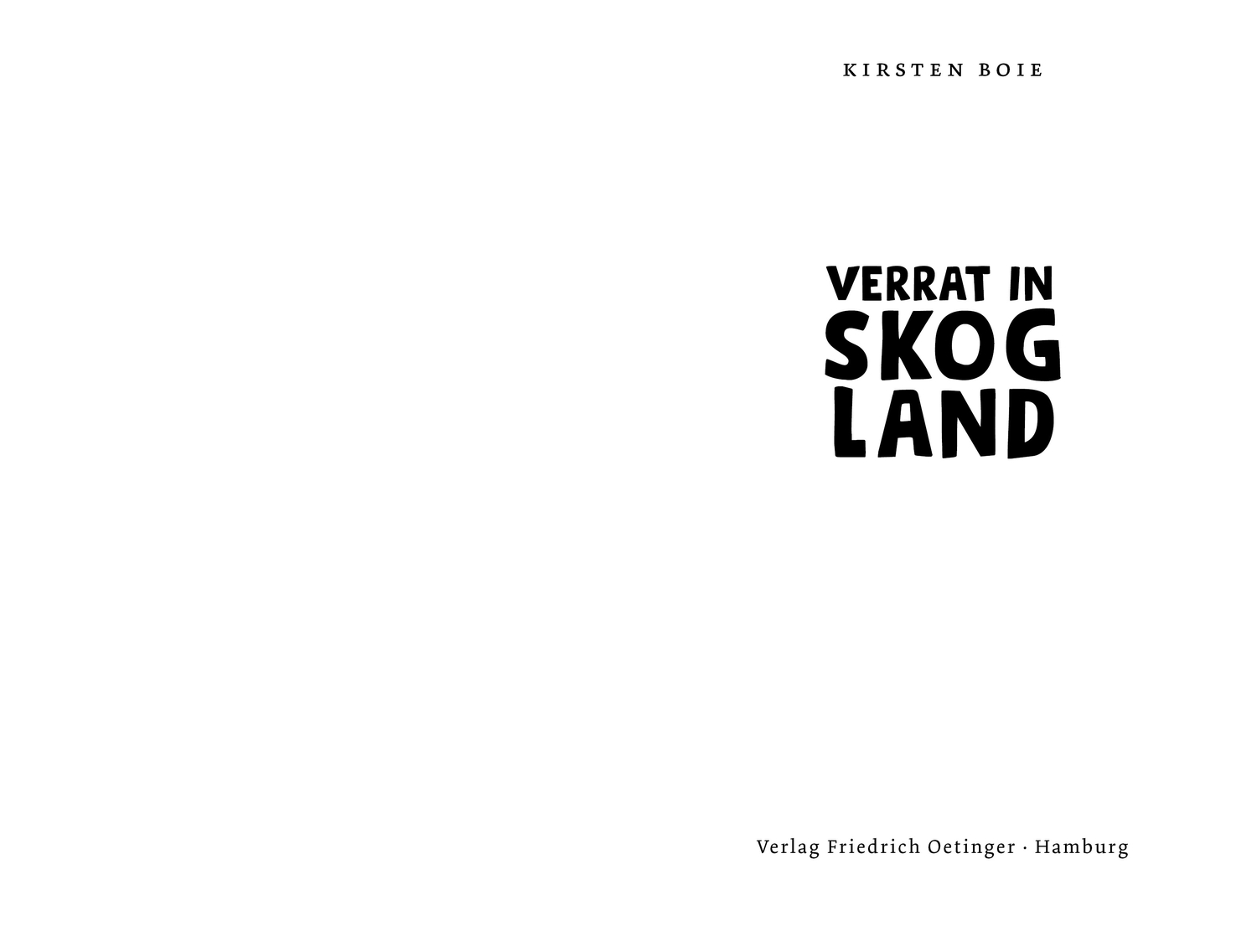 Skogland 2. Verrat in Skogland
