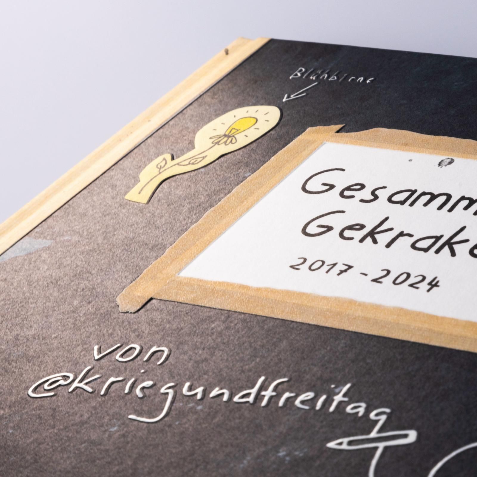 kriegundfreitag: Gesammeltes Gekrakel