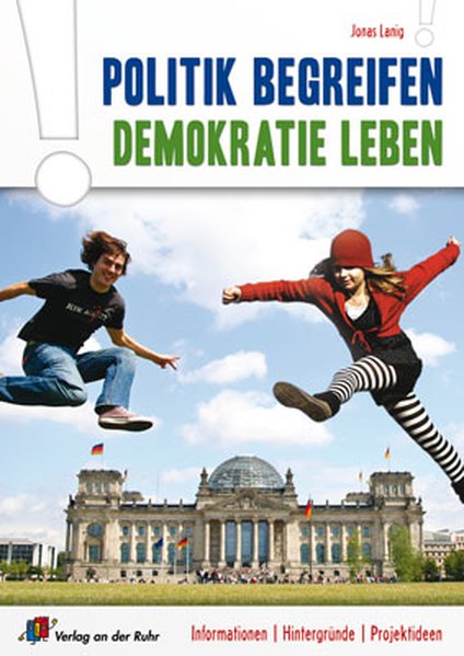 Politik begreifen, Demokratie leben