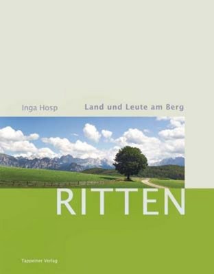 Ritten - Land und Leute am Berg