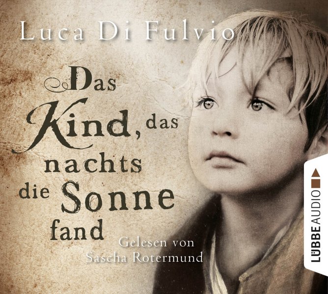 Das Kind, das nachts die Sonne fand (Audio-CD)