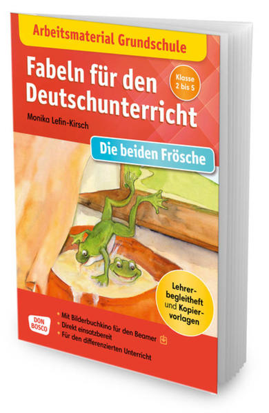 Arbeitsmaterial Grundschule. Fabeln für den Deutschunterricht. Die beiden Frösche: Eine Fabel von Äsop.