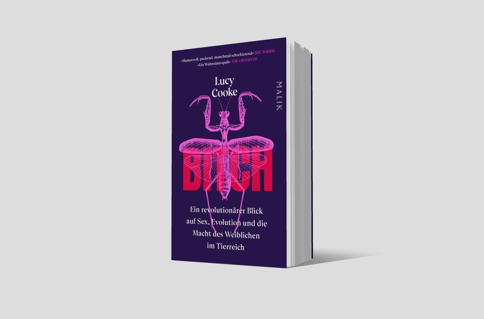Bitch – Ein revolutionärer Blick auf Sex, Evolution und die Macht des Weiblichen im Tierreich