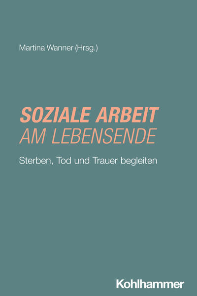 Soziale Arbeit am Lebensende