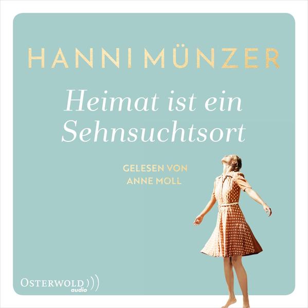 Heimat ist ein Sehnsuchtsort (Audio-CD)