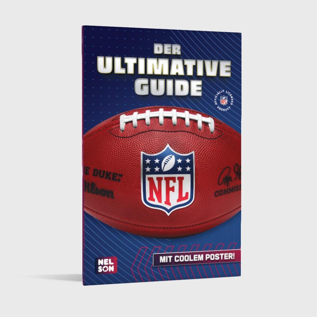 NFL – Der ultimative Guide: Die wichtigsten Infos, Regeln und Fakten über American Football und die National Football League