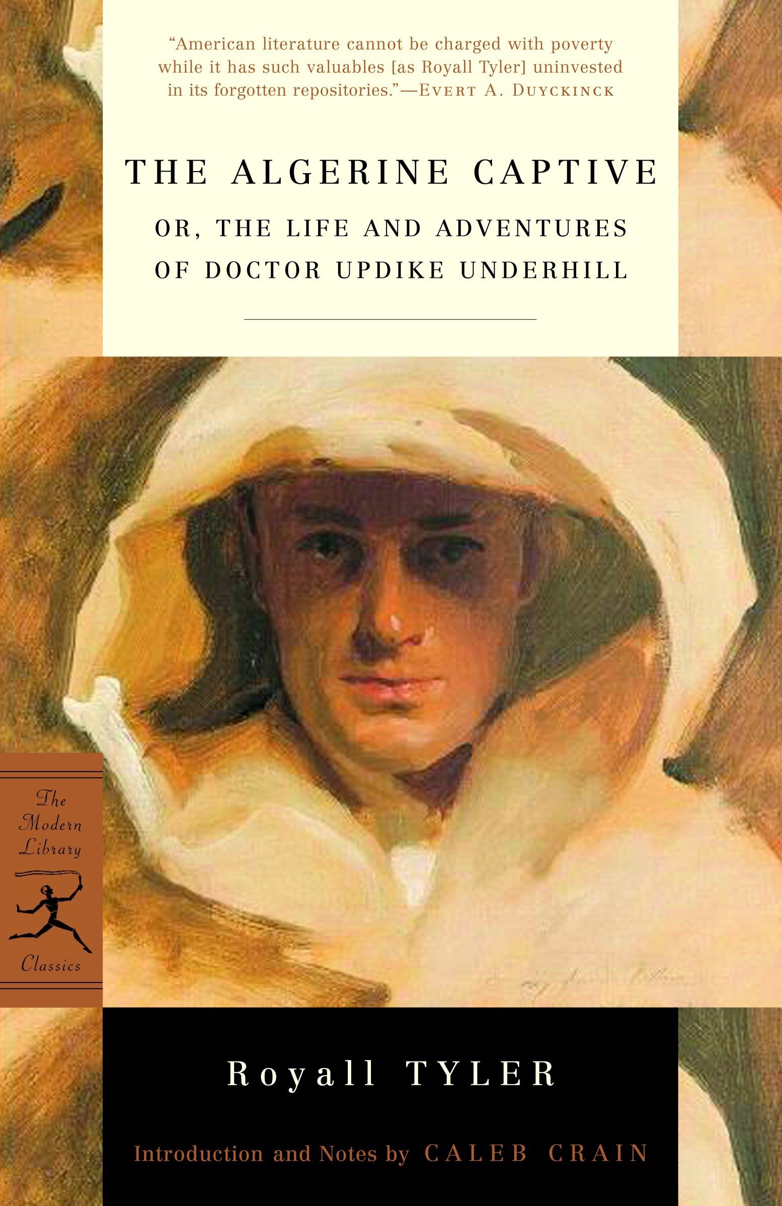 The Algerine Captive: or, The Life and Adventures of Doctor Updike Underhill (Modern Library Classics)