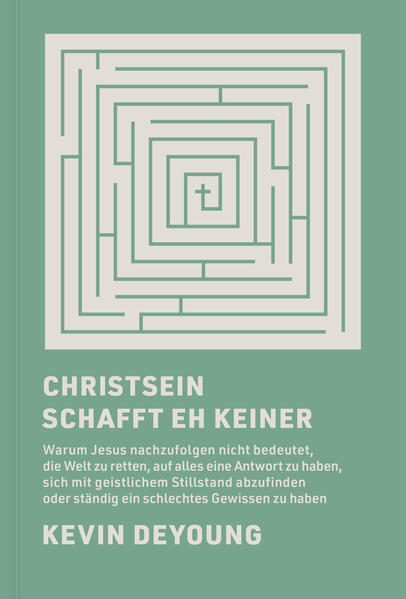 Christsein schafft eh keiner