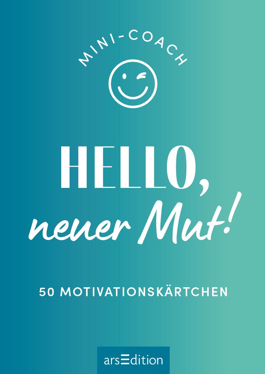 Mini-Coach. Hello, neuer Mut!