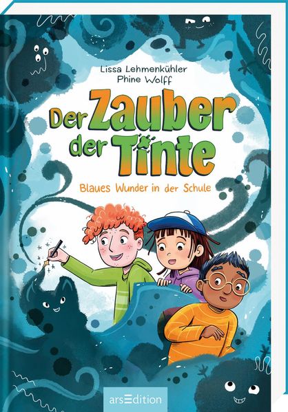 Der Zauber der Tinte – Blaues Wunder in der Schule (Der Zauber der Tinte 2)