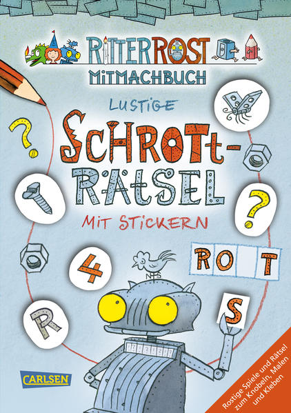 Ritter Rost Mitmachbuch: Lustige Schrott-Rätsel mit Stickern (Ritter Rost mit CD und zum Streamen, Bd. ?)