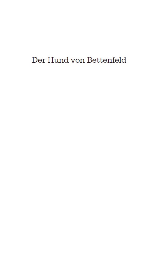 Der Hund von Bettenfeld