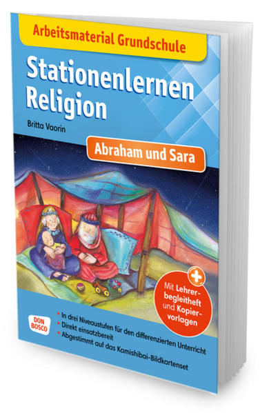 Arbeitsmaterial Grundschule. Stationenlernen Religion: Abraham und Sara