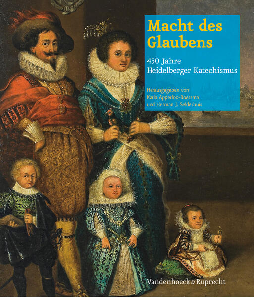 Macht des Glaubens – 450 Jahre Heidelberger Katechismus