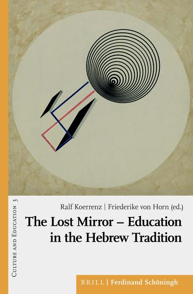 The Lost Mirror – Education in the Hebrew Tradition