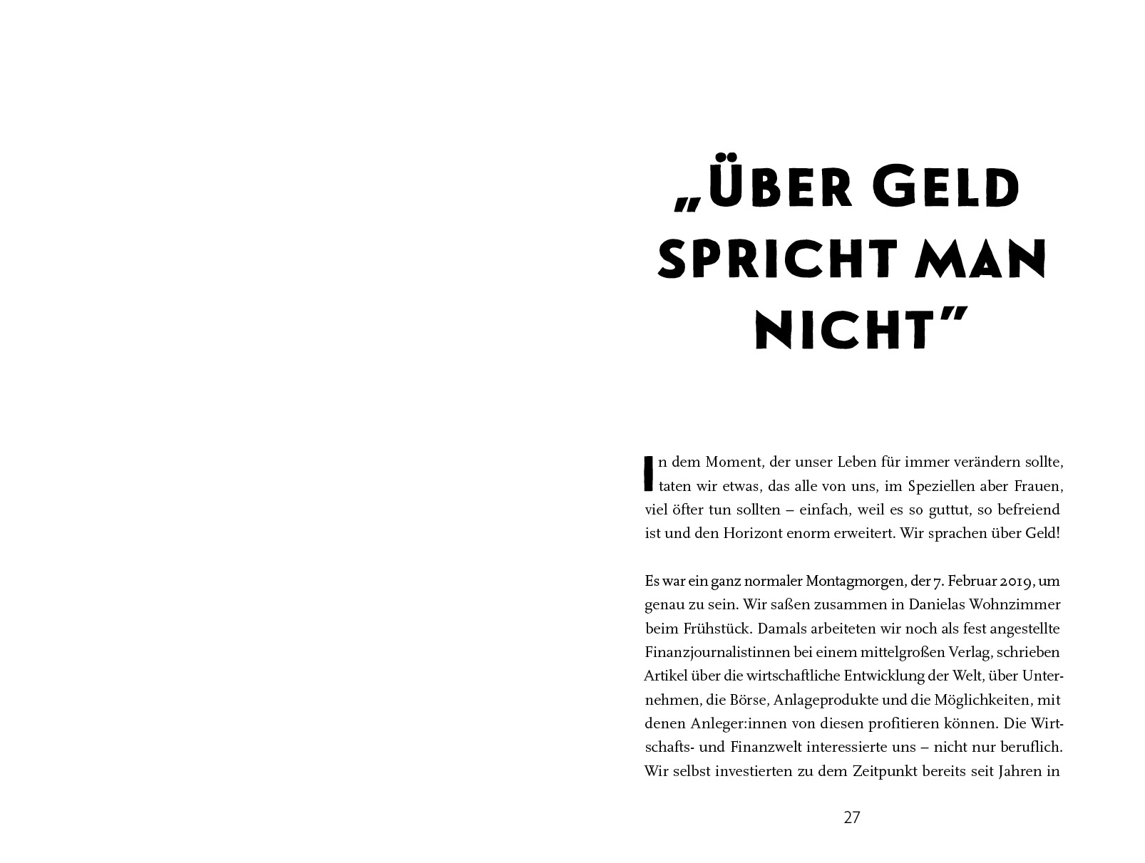 „Geld interessiert mich einfach nicht"
