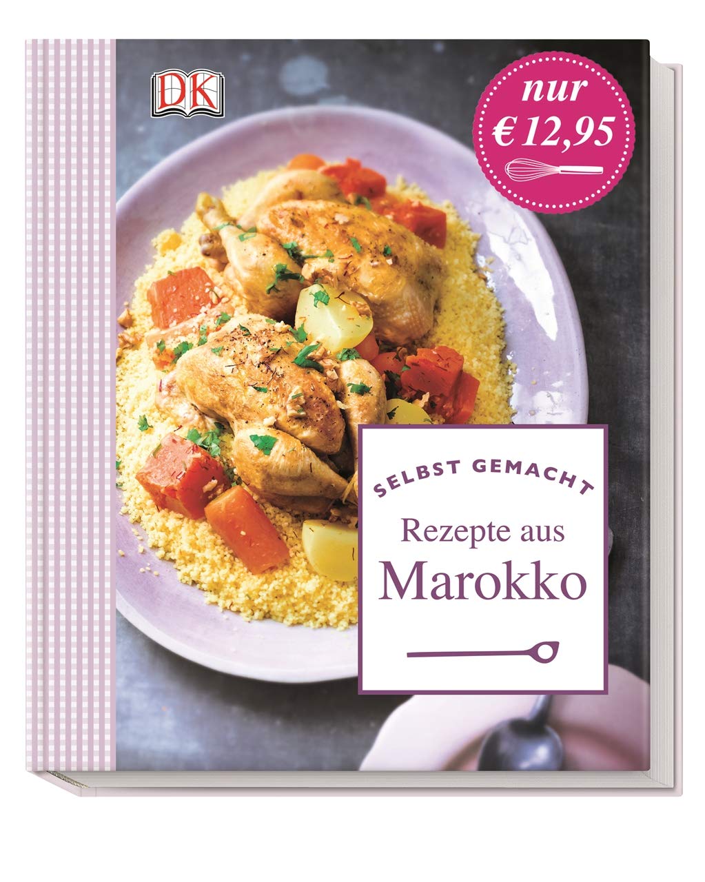 Selbst gemacht: Rezepte aus Marokko