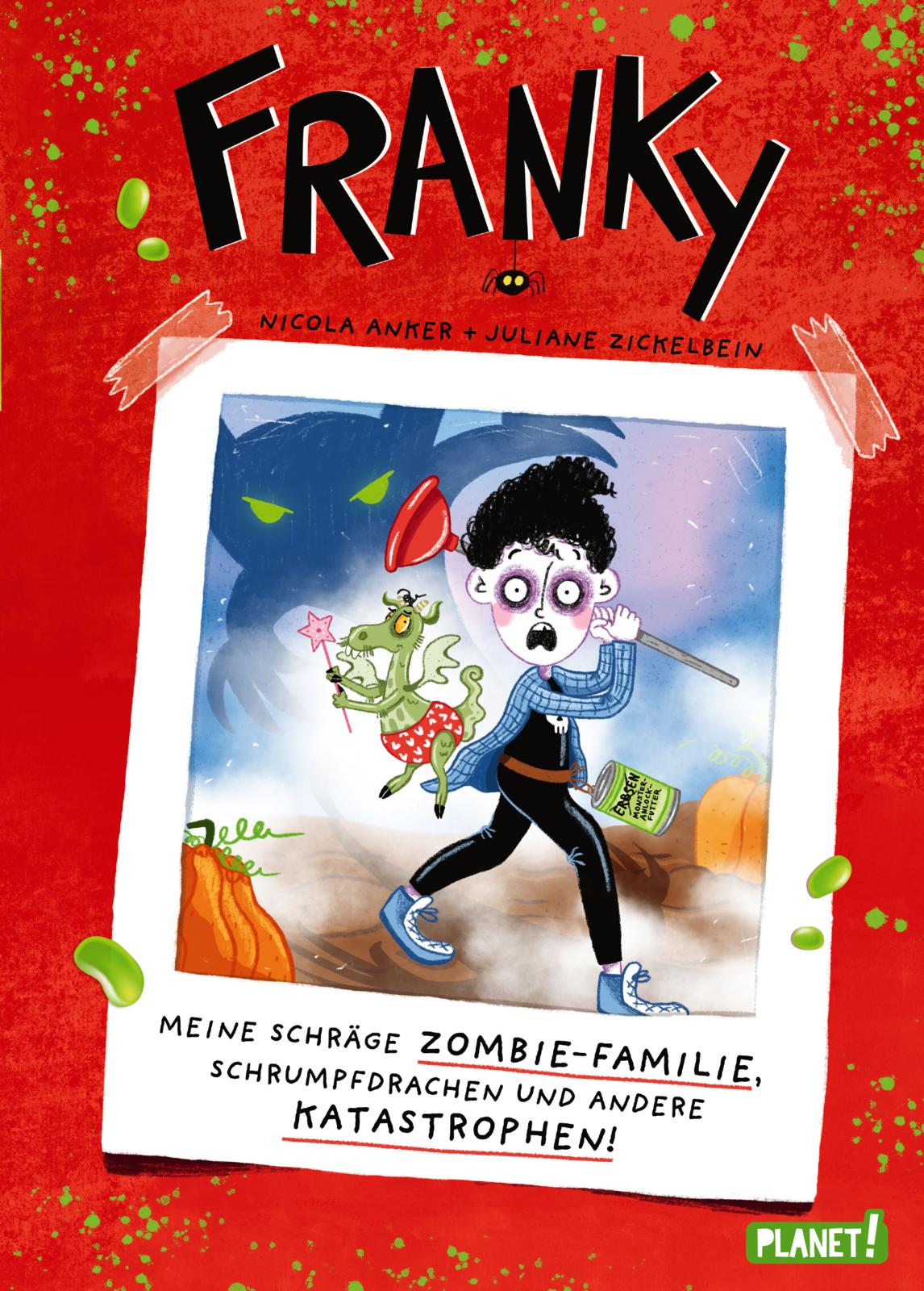 Franky 1: Meine schräge Zombie-Familie, Schrumpfdrachen und andere Katastrophen