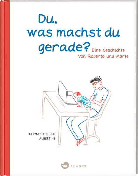 Du, was machst du gerade? Eine Geschichte von Roberto und Marie