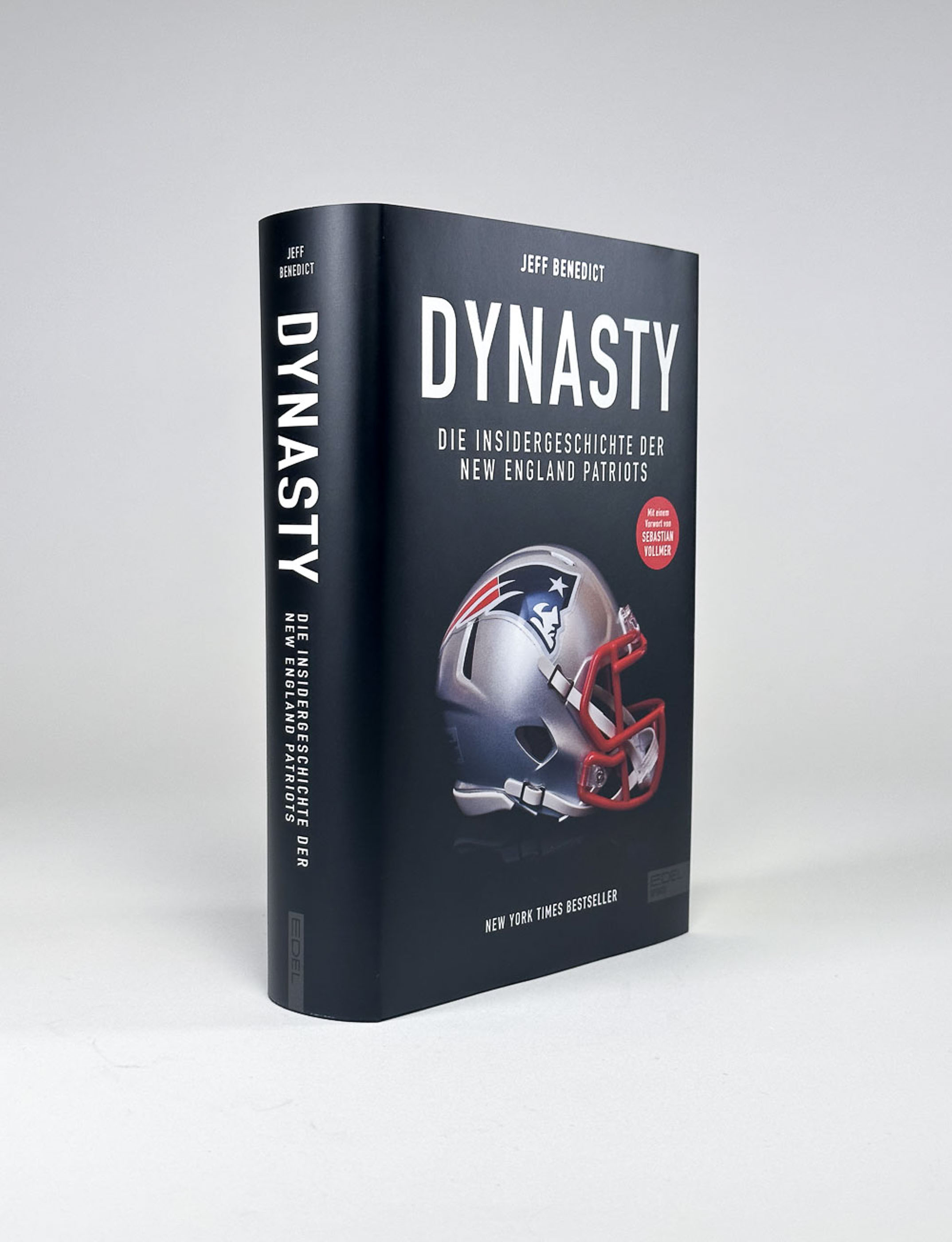 Dynasty. Die Insidergeschichte der New England Patriots
