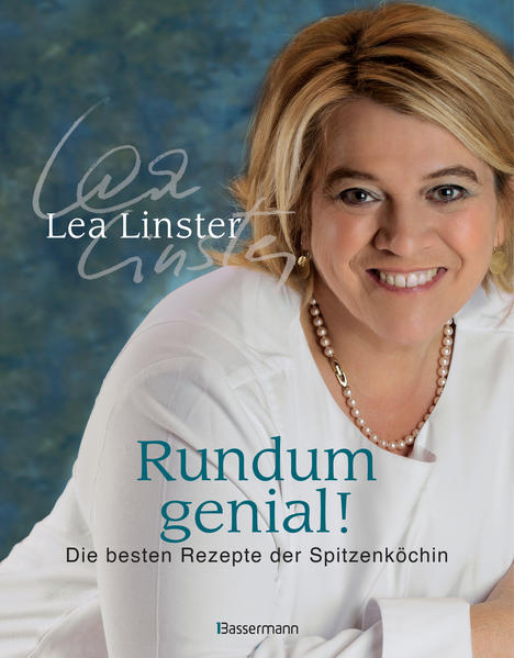 Rundum genial! Das Kochbuch mit noch mehr Rezepten der Sterneköchin und Moderatorin der Küchenschlacht im ZDF