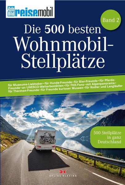 Die 500 besten Wohnmobil-Stellplätze