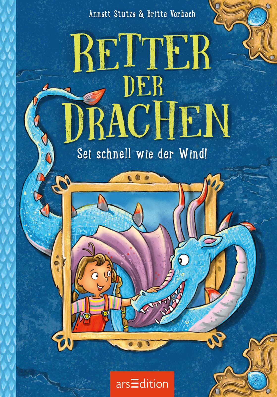 Retter der Drachen – Sei schnell wie der Wind! (Retter der Drachen 1)