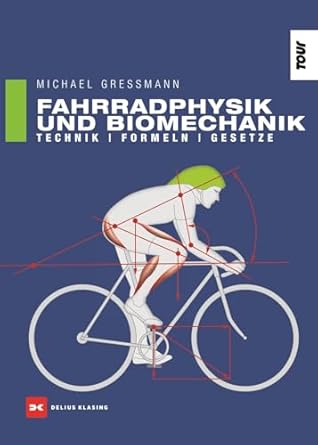 Fahrradphysik und Biomechanik