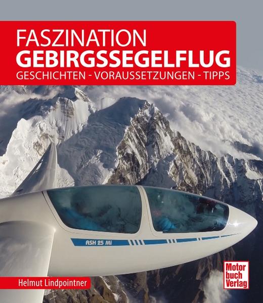 Faszination Gebirgssegelflug