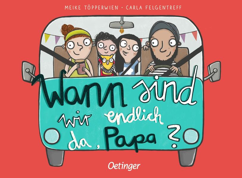 Wann sind wir endlich da, Papa?