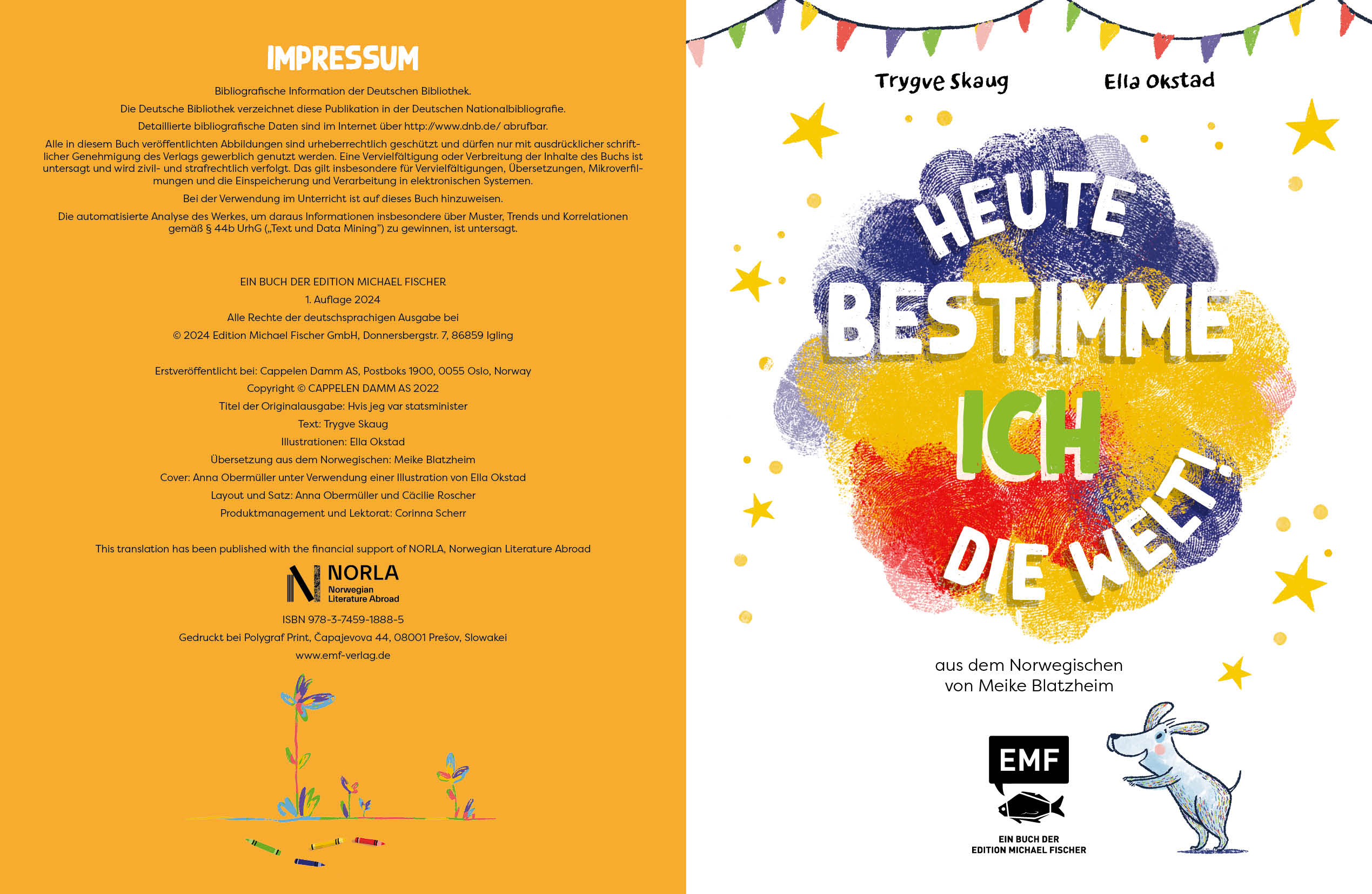 Heute bestimme ich die Welt!