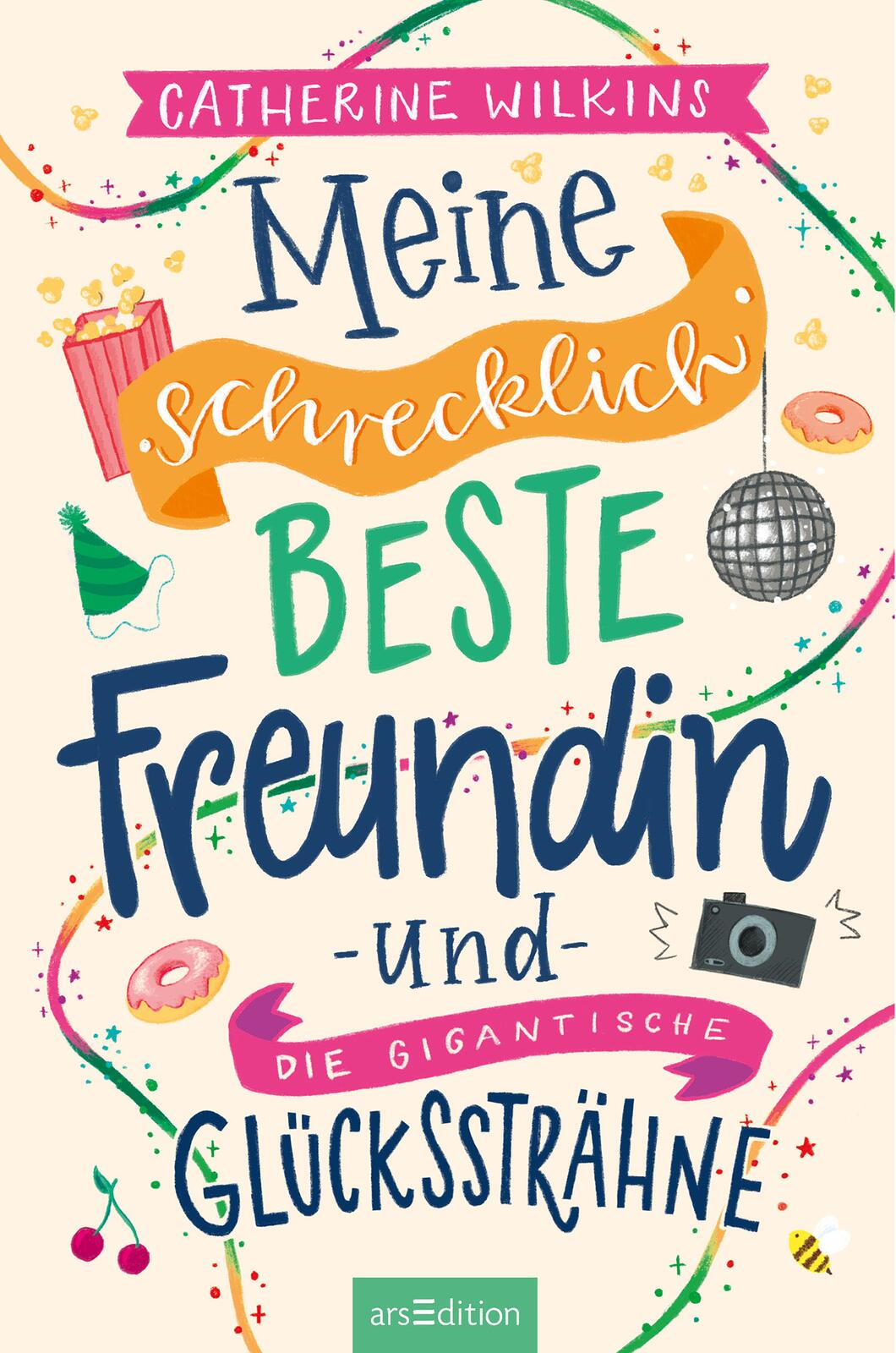 Meine schrecklich beste Freundin und die gigantische Glückssträhne (Meine schrecklich beste Freundin 4)