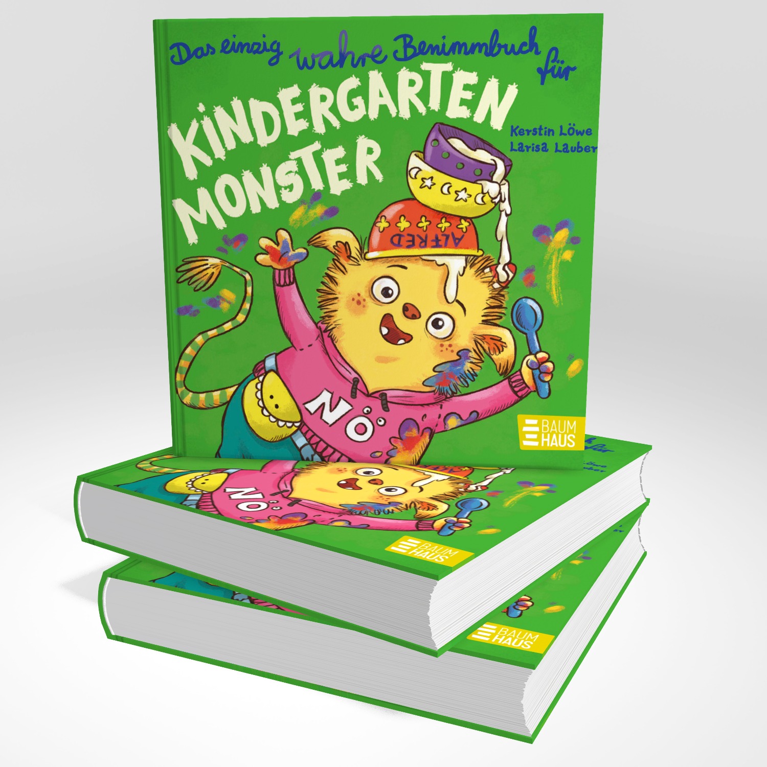 Das einzig wahre Benimmbuch für Kindergartenmonster