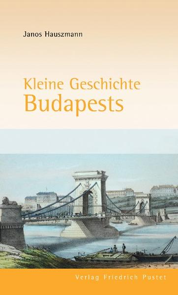 Kleine Geschichte Budapests