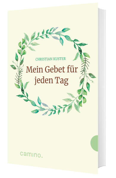 Mein Gebet für jeden Tag