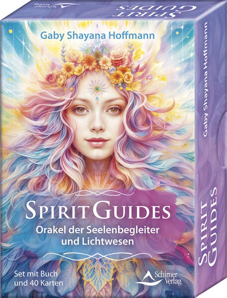 Spirit Guides – Orakel der Seelenbegleiter und Lichtwesen