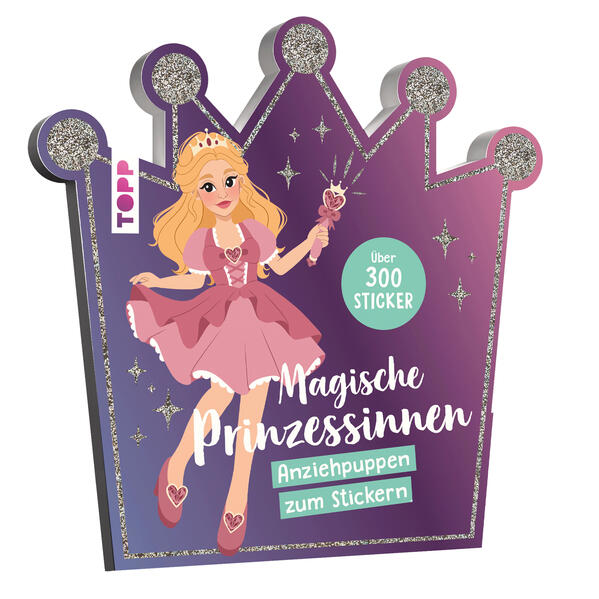 Stickerbuch: Anziehpuppen zum Stickern. Magische Prinzessinnen