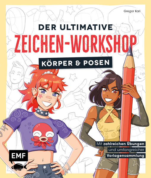 Der ultimative Zeichen-Workshop – Körper und Posen