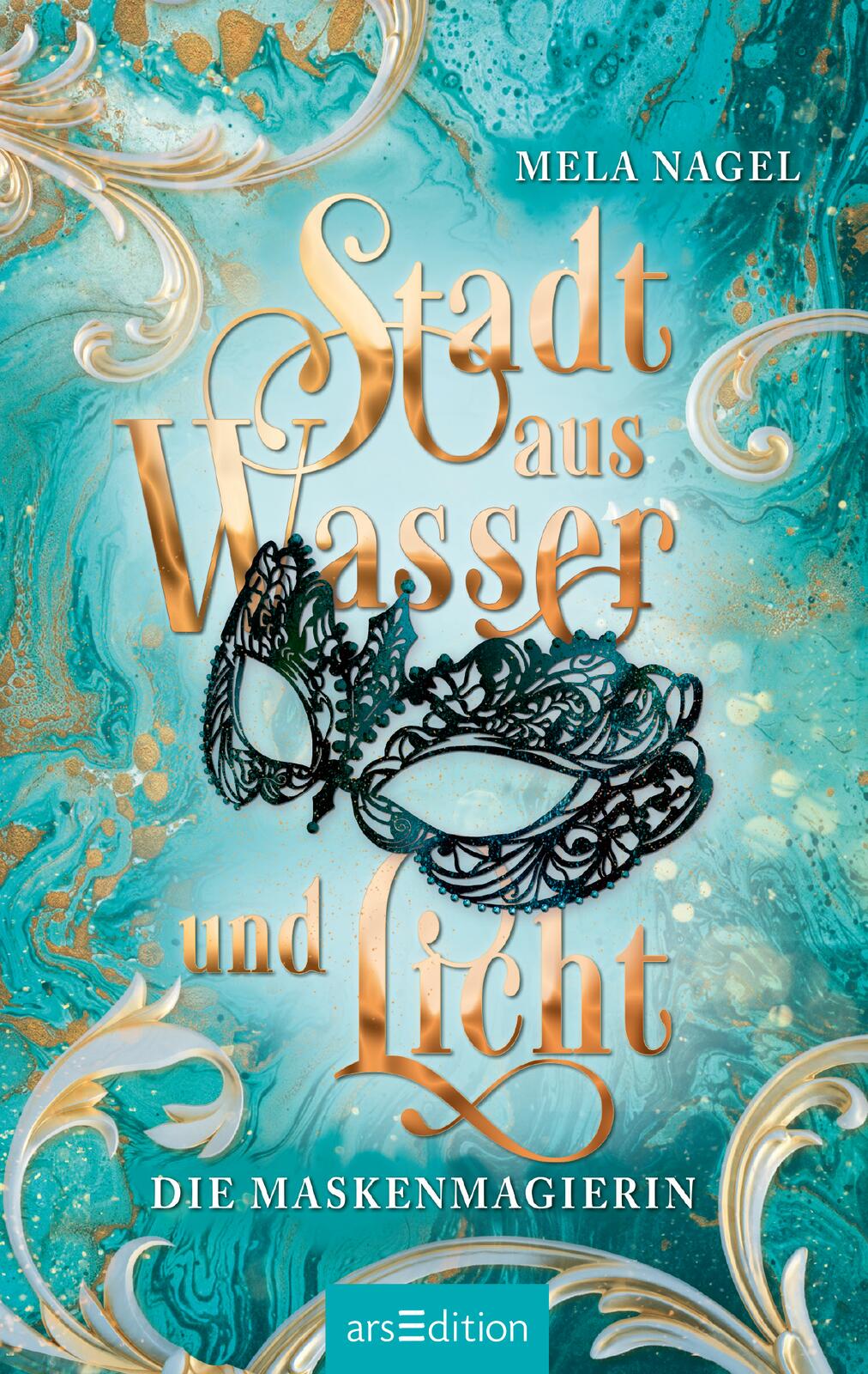 Stadt aus Wasser und Licht – Die Maskenmagierin (Stadt aus Wasser und Licht 1)