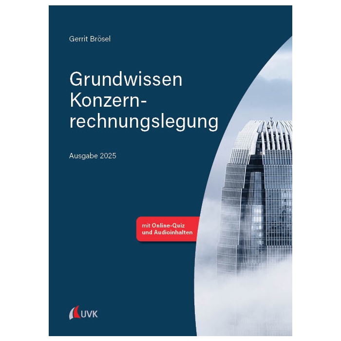 Grundwissen Konzernrechnungslegung: Ausgabe 2025