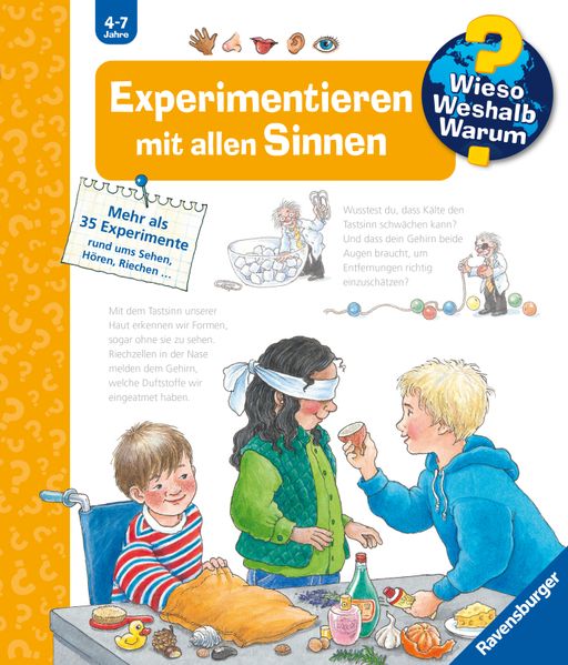 Wieso? Weshalb? Warum? Kernreihe, Band 31 - Experimentieren mit allen Sinnen