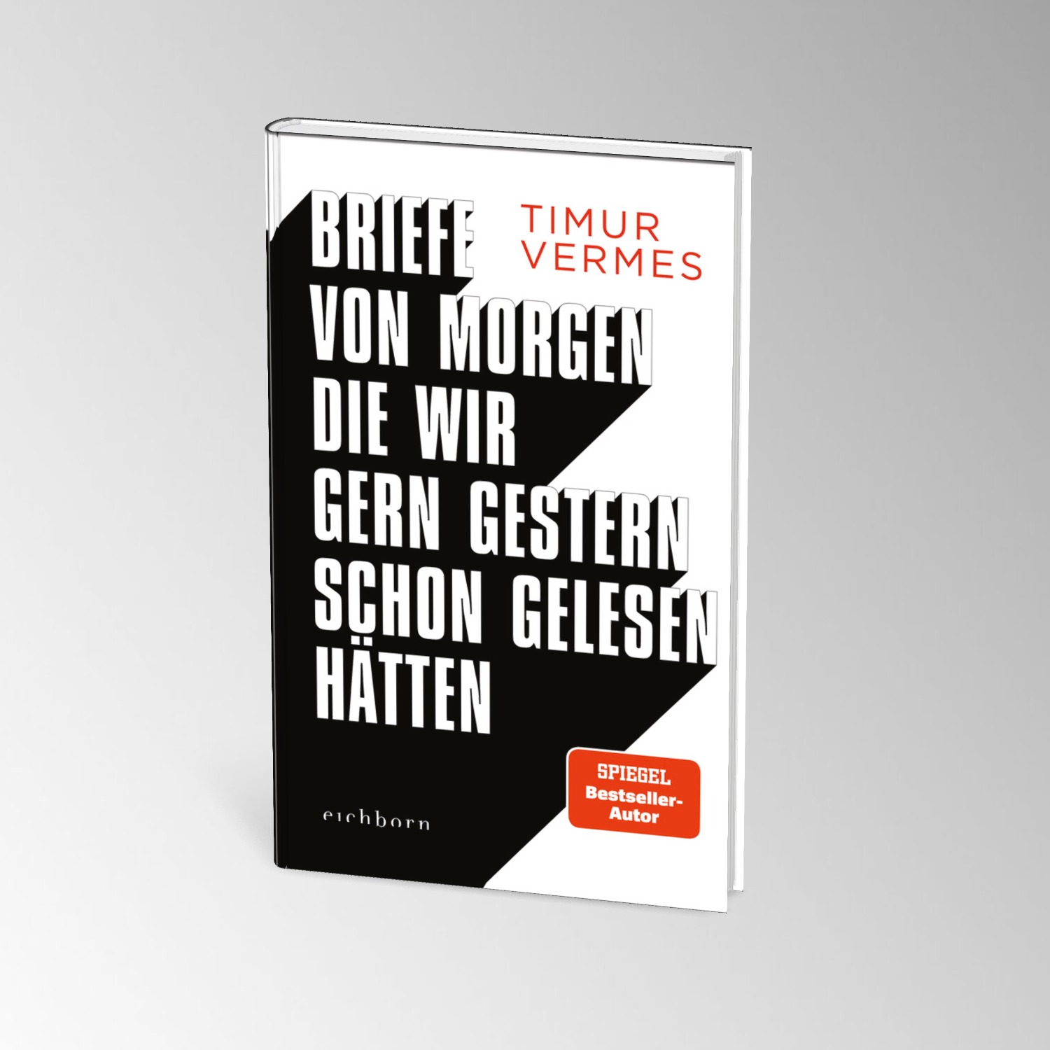 Briefe von morgen, die wir gern gestern schon gelesen hätten