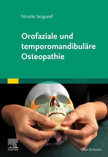 Orofaziale und temporomandibuläre Osteopathie