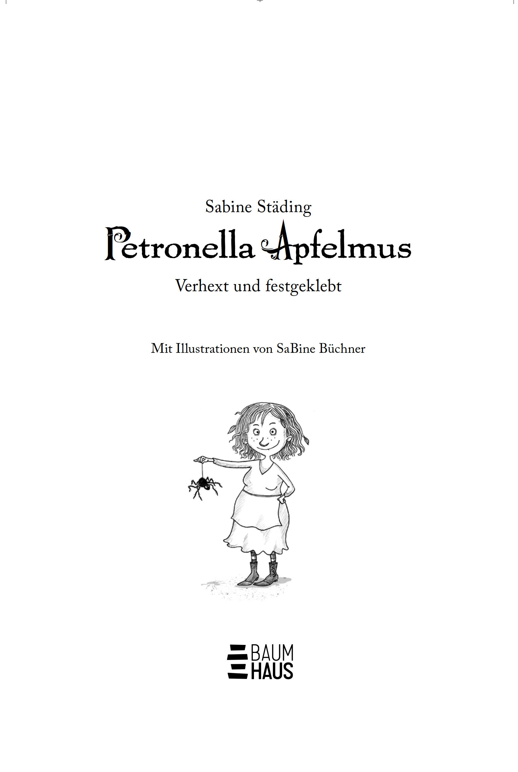 Petronella Apfelmus - Verhext und festgeklebt. Jubiläums-Ausgabe