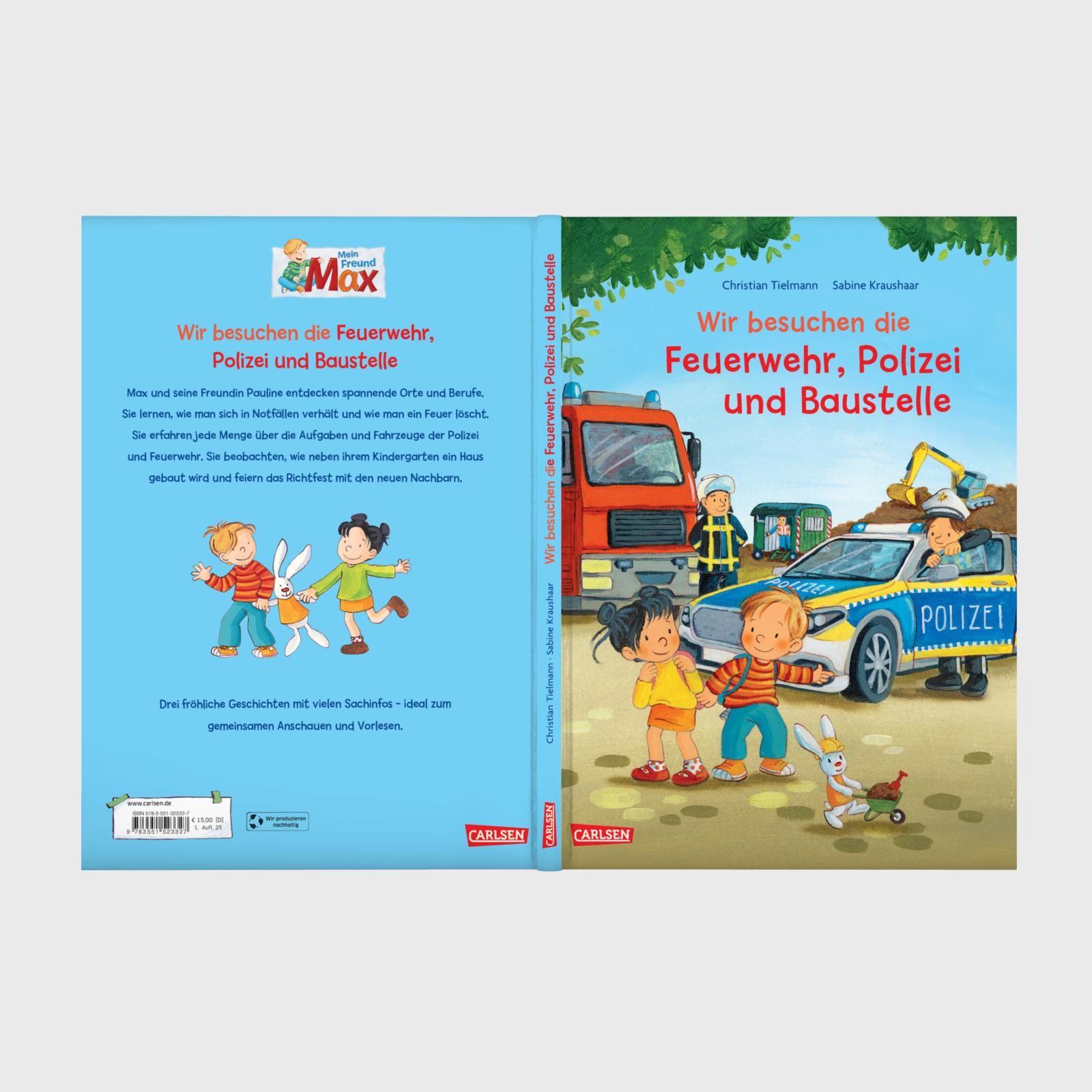 Max-Bilderbücher: Wir besuchen die Feuerwehr, Polizei und Baustelle