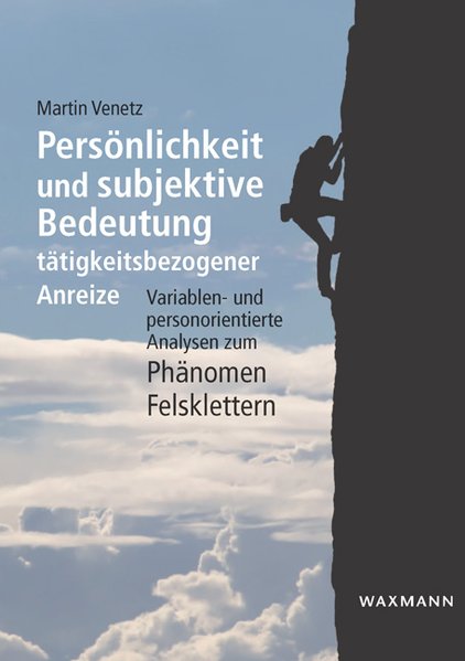 Persönlichkeit und subjektive Bedeutung tätigkeitsbezogener Anreize