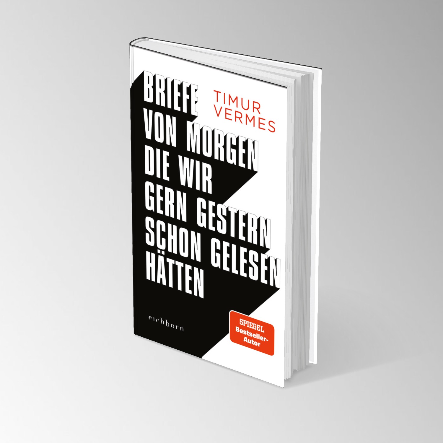 Briefe von morgen, die wir gern gestern schon gelesen hätten